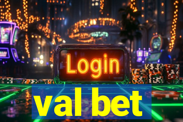 val bet